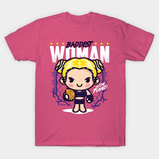 Baddest Woman T-Shirt by KDNJ